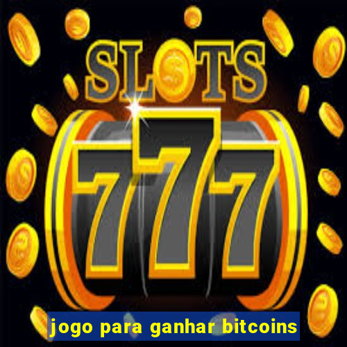 jogo para ganhar bitcoins